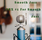 Smooth Jazz PHX #1 For Smooth Jazz