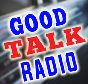 Good Talk Radio