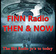 FINN Radio Then & Now