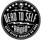 Dead To Self Radio