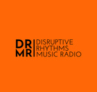 Disruptive Rhythms Music Radio