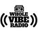 Whole Vibe Radio