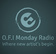 O.F.I Monday Radio