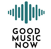 Good Music Now