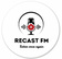 Recast FM