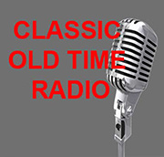 Classic Old Time Radio