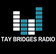 Tay Bridges Radio