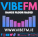 Vibe FM - Dance Floor Radio