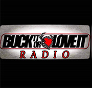 Buck It Or Love It Radio