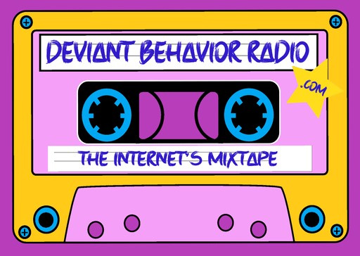 Deviant Behavior Radio