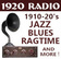 1920 Radio ~ Jazz Blues Ragtime
