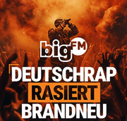 bigFM Deutschrap Rasiert Brandneu