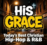 His Grace Christian Hip-hop & R&B